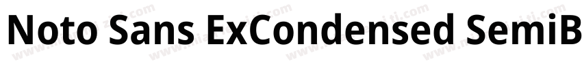 Noto Sans ExCondensed SemiBold字体转换